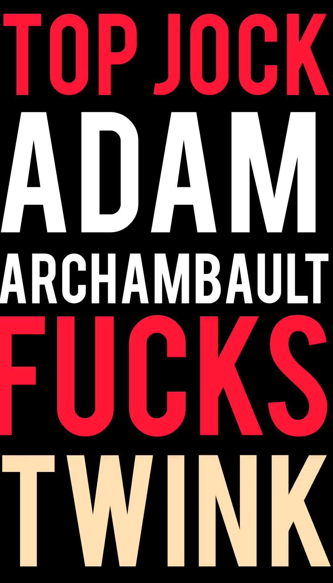カナダのトップジョック、アダム・アーシャンボーがイケメンを容赦なく殴る